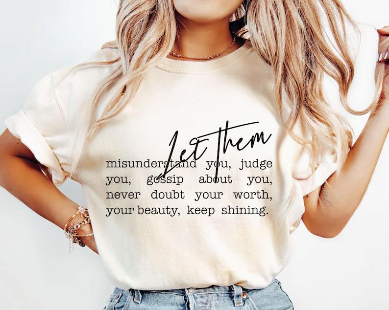 LET THEM T-SHRT