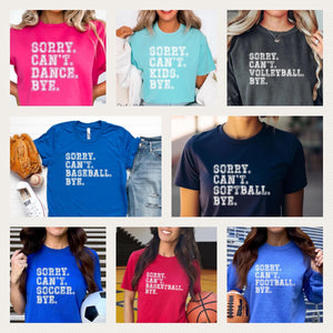 Sorry. Cant. Sport tees