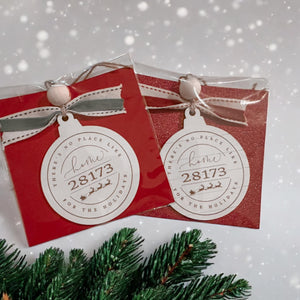 ZIP CODE ORNAMENTS- THERE'S NO PLACE LIKE HOME FOR THE HOLIDAY-- LASER