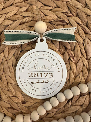 ZIP CODE ORNAMENTS- THERE'S NO PLACE LIKE HOME FOR THE HOLIDAY-- LASER