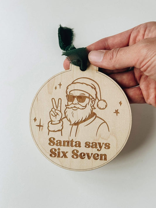 SANTA SAYS 6/7
