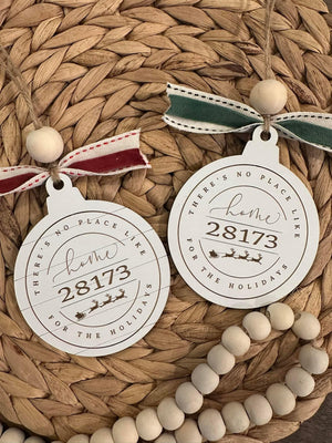 ZIP CODE ORNAMENTS- THERE'S NO PLACE LIKE HOME FOR THE HOLIDAY-- LASER