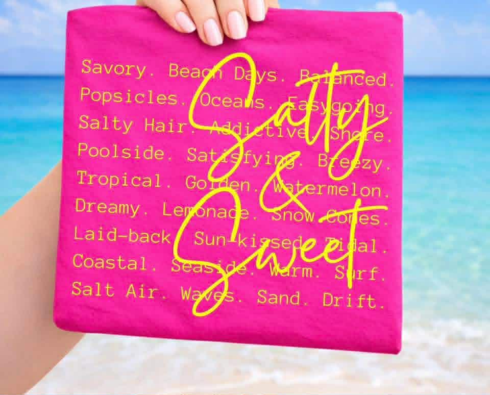 SALTY AND SWEET TEES